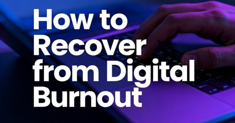how to recover from digital burnout